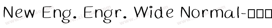 New Eng. Engr. Wide Normal字体转换